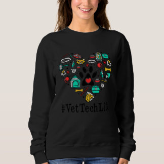 Vet Tech Life Veterinary Technician Student Paw Pr Sweatshirt
