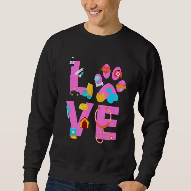 Vet Tech Love  Veterinary Technician 3 Sweatshirt (Vorderseite)