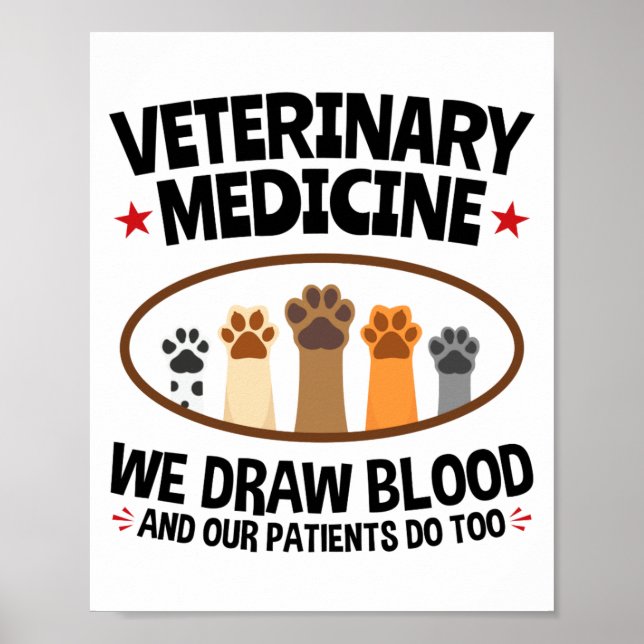 Vet Tech Veterinarian Funny Draw Blood Quote  Poster (Vorne)