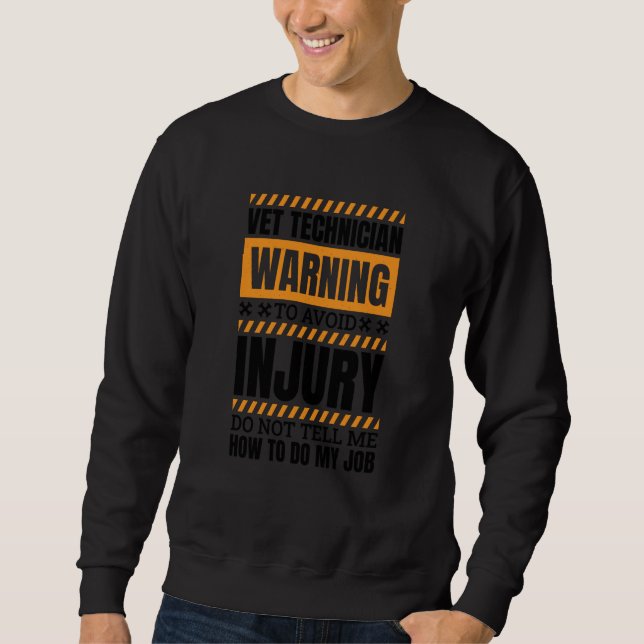 Vet Technician for Veterinarians Veterinarian Sweatshirt (Vorderseite)