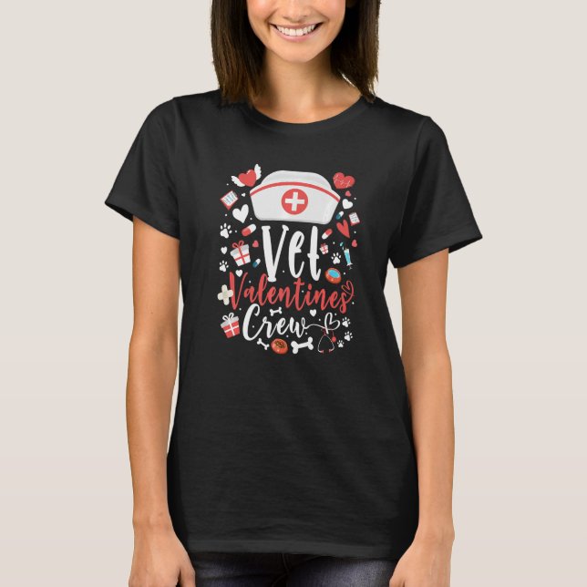 Vet Valentine's Nurse Crew T-Shirt Pet Lovers Vete (Vorderseite)