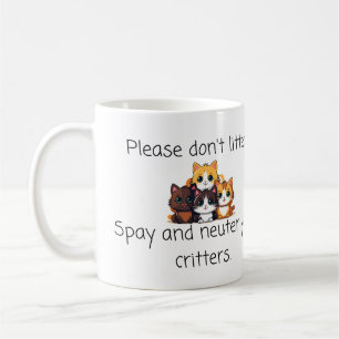 Vet-Zitat: Nicht abreißen, Spay und Neuter-Kritter Kaffeetasse