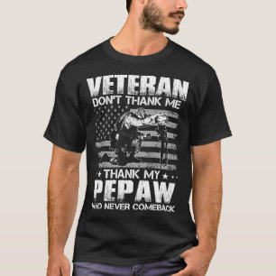 Veteran danke mir nicht, dass mein PEPAW nie mitar T-Shirt