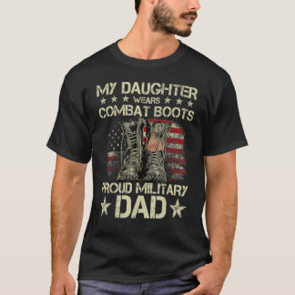 Veteran Day Meine Tochter trägt Kampfstiefel Proud T-Shirt