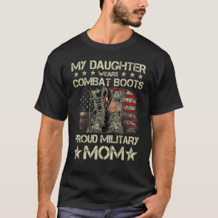 Veteran Day Meine Tochter trägt Kampfstiefel Proud T-Shirt