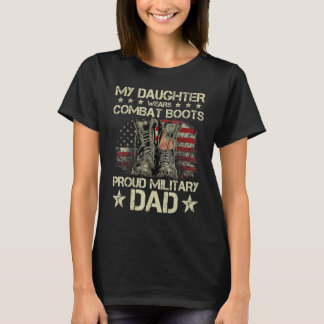 Veteran Day Meine Tochter trägt Kampfstiefel Proud T-Shirt