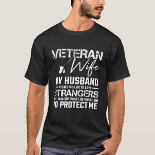 Veteran Ehefrau Army Husband Soldier Sprichwort Co T-Shirt