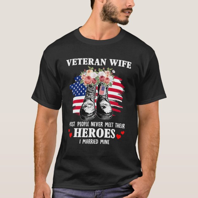 Veteran Ehefrau Die meisten Menschen treffen nie i T-Shirt (Vorderseite)
