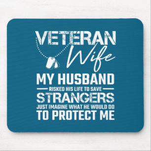 Veteran Ehefrau mein Mann riskierte sein Leben, um Mousepad