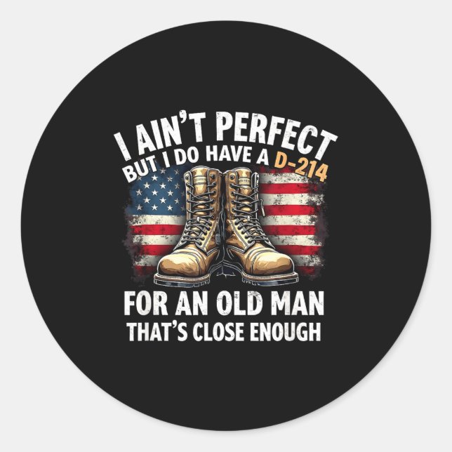 Veteran Gift I Ain't Perfect But Do Have An Old Ma Runder Aufkleber (Vorderseite)