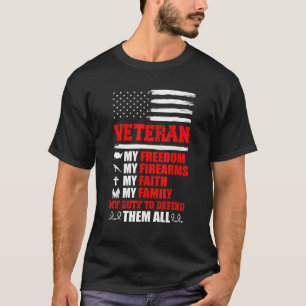 Veteran Mein Fredom meine Feuerwaffen Mein Glaube  T-Shirt