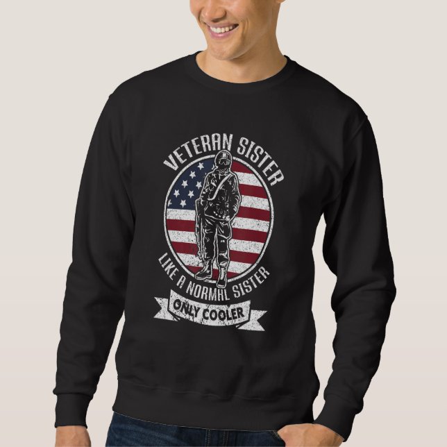Veteran Sister Cooler USA Flag Proud American Vete Sweatshirt (Vorderseite)