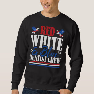 Veteran US Flag Red White & Blue Dentist Crew Sweatshirt