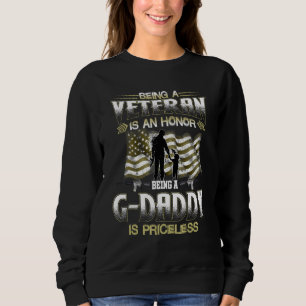 Veteran zu sein ist eine Ehre, ein Opa zu sein ist Sweatshirt