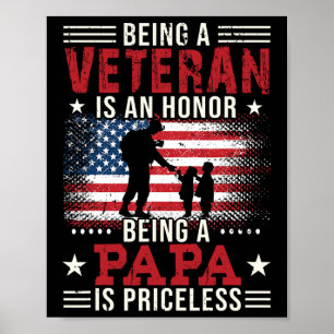 Veteran zu sein ist eine Ehre, Papa zu sein, sind Poster