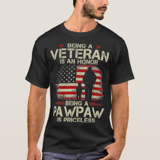 Veteran zu sein ist eine Ehre, Pawpaw zu sein. T-Shirt