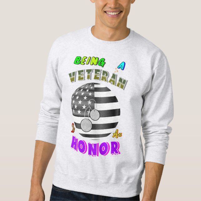 Veteran zu sein ist eine Ehre Sweatshirt (Vorderseite)