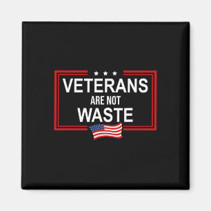 Veteranen sind nicht verschwendet Anti Trump Pro V Magnet