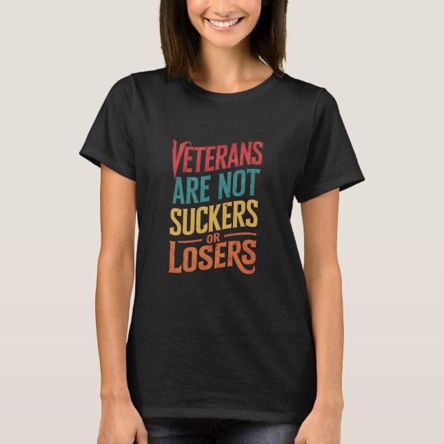 Veteranen sind weder Schwindel noch Verlierer Trum T-Shirt (Vorderseite)