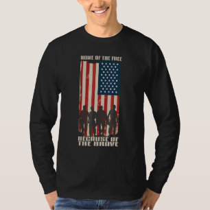Veteranen-Tag Heim Der Freien Wegen Der Tapferen T-Shirt