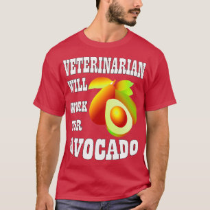 Veterinär wird für Avocado 2 arbeiten T-Shirt