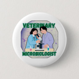 Veterinary Microbiologist – Lab Science Design Button