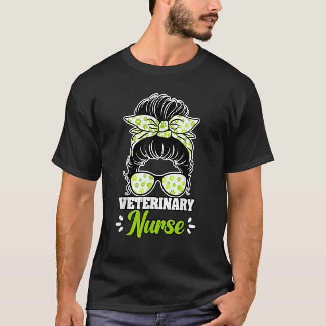 Veterinary Nurse Messy Bun For A Veterinary Medici T-Shirt (Vorderseite)