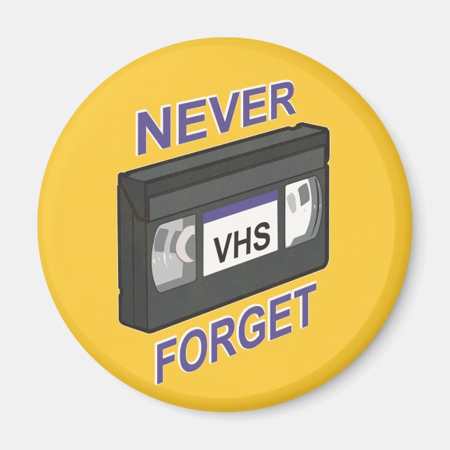 VHS, Niemals vergessen Magnet (Vorne)