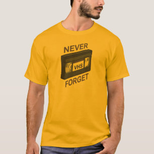 VHS, vergessen nie T-Shirt