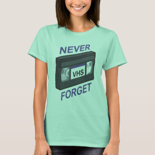 VHS, vergessen nie T-Shirt