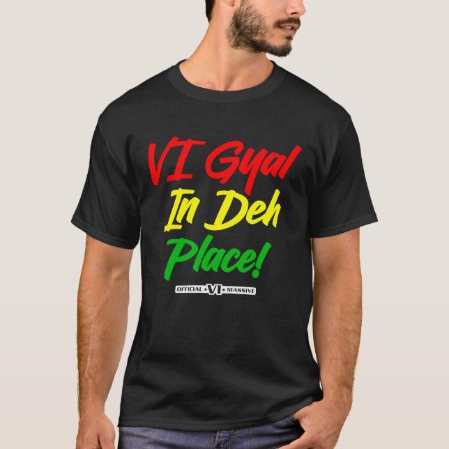 VI Gyal am Platz für ST. Thomas St. John & St Cr T-Shirt (Vorderseite)