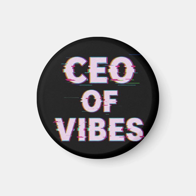 VIBE CEO PROTOCOL - Reality Glitch (Instant Aura U Magnet (Vorne)