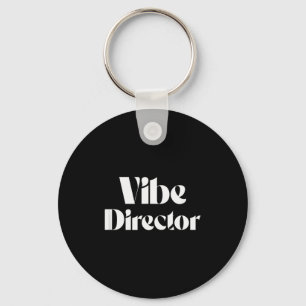 Vibe Director Fette Energie Leader Text Design  Schlüsselanhänger