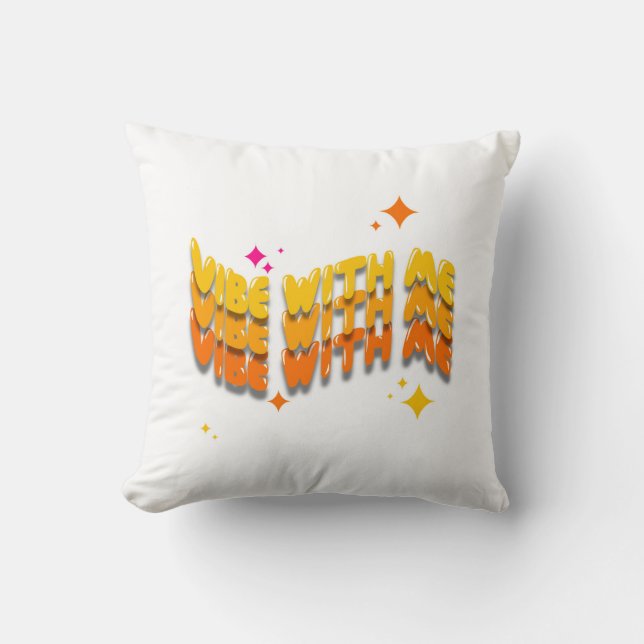 Vibe mit meinem Kissen (Vorderseite)
