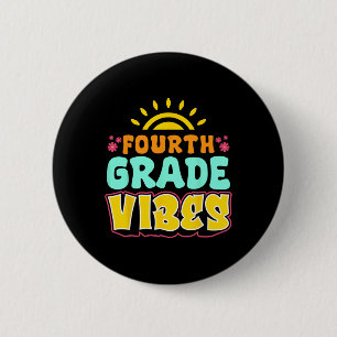 Vibes der vierten Klasse Lehrer Schüler 4. Klasse Button