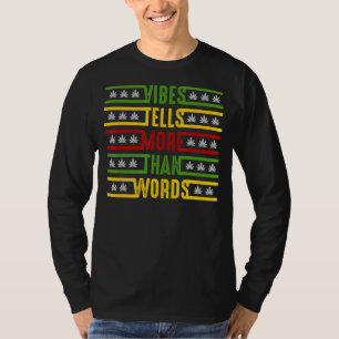 Vibes erzählt mehr als Worte für Reggae Music 1 T-Shirt