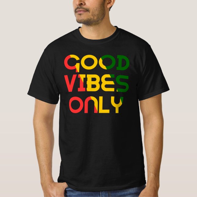 Vibes Good Only Rasta Reggae Roots T-Shirt (Vorderseite)