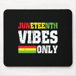 Vibes nur 19. Juni 1865 Celebrate Black History 3 Mousepad