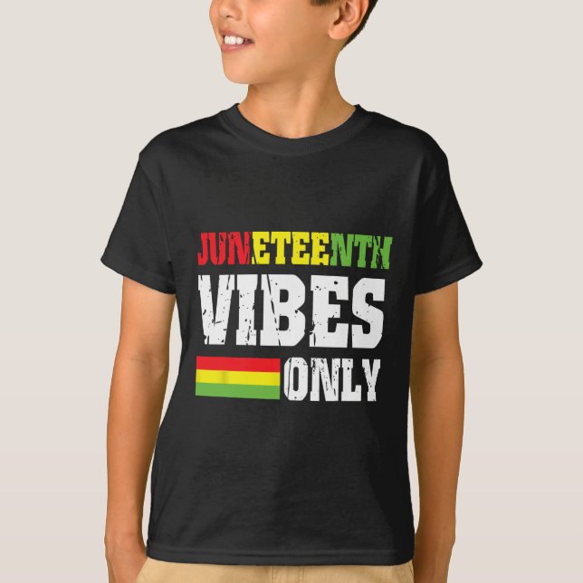 Vibes nur 19. Juni 1865 Celebrate Black History 3 T-Shirt (Vorderseite)