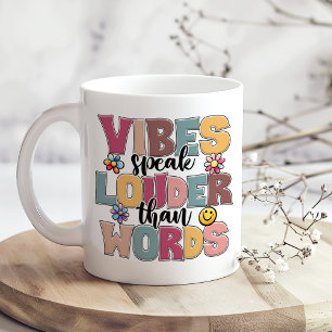 "Vibes Speak Louder than Words" Hippie Colorful Kaffeetasse