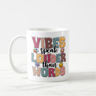 "Vibes Speak Louder than Words" Hippie Colorful Kaffeetasse