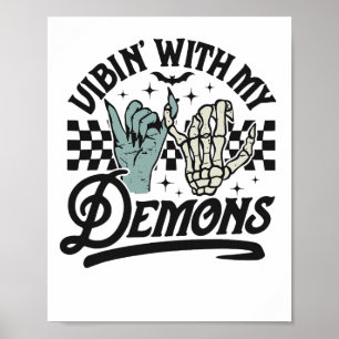 Vibin mit meinen Dämonen lustiges Retro Halloween Poster