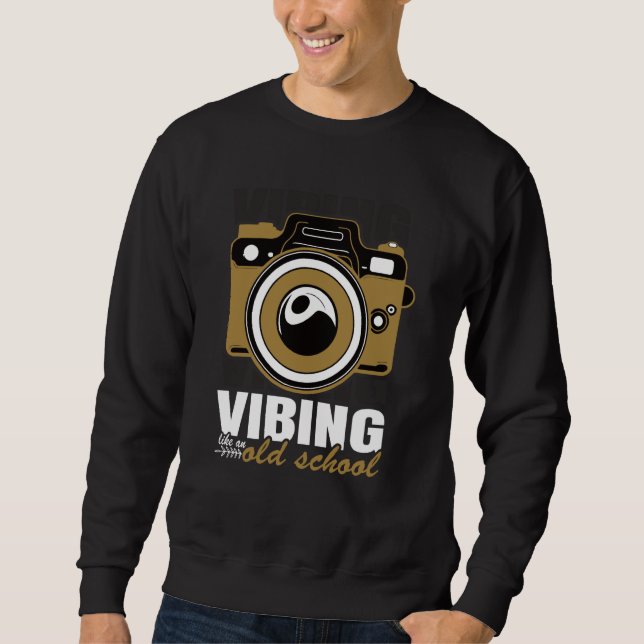 Vibing Like Retro School Cheerful Photography Illu Sweatshirt (Vorderseite)