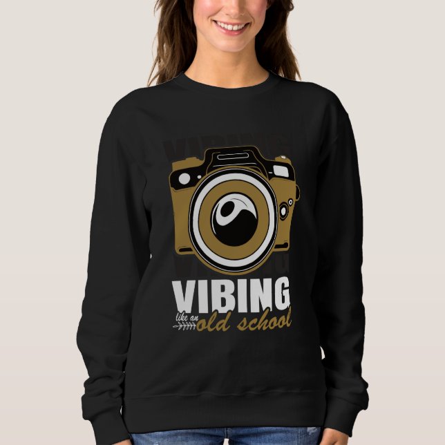 Vibing Like Retro School Cheerful Photography Illu Sweatshirt (Vorderseite)
