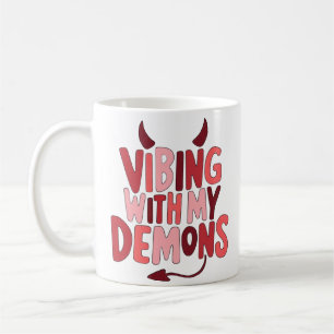 Vibing mit My Demons Kaffeetasse