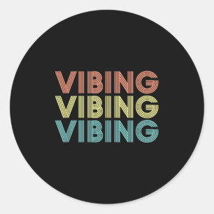 Vibing-Shirt. Tolles Gefühl, Fühle dich gut Motiva Runder Aufkleber