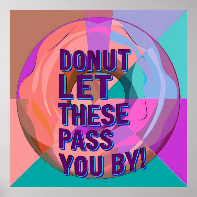 Vibrant Donut with Motivational Text Graphic Poster (Vorne)