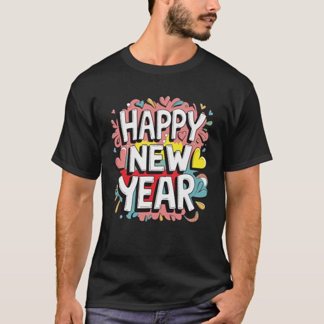Vibrant Glück im neuen Jahr 2025 T-Shirt (Vorderseite)