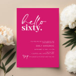 Vibrant Hot Pink Hallo 60. Geburtstagsparty Einladung<br><div class="desc">Diese minimalistische Typografie 60. Geburtstagsfeier lädt zu einer modernen Geburtstagsparty ein. Das schlichte Design zeichnet sich durch zeitgenössischen hallo-Skripttext in weißer Farbe auf lebendigem, heiß rosa Hintergrund aus. Anpassbar in jeder Farbe. Behalt das Design minimal und elegant, wie es ist, oder personalisiere es durch Hinzufügen von eigenen Grafiken und Kunstwerken....</div>