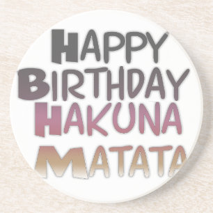 Vibrany Happy Birthday Hakuna Matata Design Getränkeuntersetzer